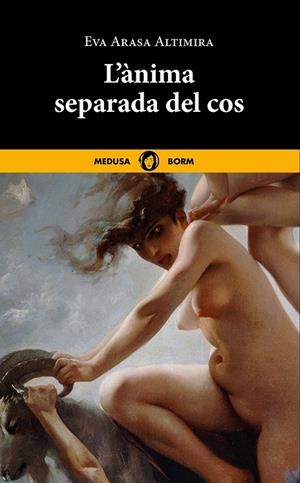 L'ànima separada del cos | 9788419202222 | Arasa Altimira, Eva | Llibres.cat | Llibreria online en català | La Impossible Llibreters Barcelona