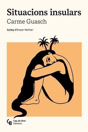 Situacions insulars | 9788412910841 | Guasch i Darné, Carme | Llibres.cat | Llibreria online en català | La Impossible Llibreters Barcelona