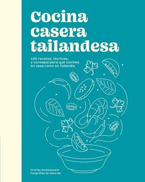Cocina casera tailandesa | 9788419043580 | Souksisavanh, Orathay | Llibres.cat | Llibreria online en català | La Impossible Llibreters Barcelona