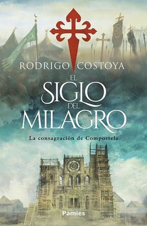 El siglo del milagro | 9788410070608 | Costoya Santos, Rodrigo | Llibres.cat | Llibreria online en català | La Impossible Llibreters Barcelona