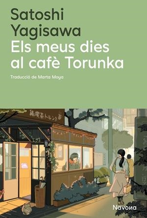 Els meus dies al cafè Torunka | 9788410180369 | Yagisawa, Satoshi | Llibres.cat | Llibreria online en català | La Impossible Llibreters Barcelona