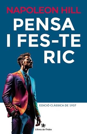 Pensa i fes-te ric | 9788412881783 | Hill, Napoleon | Llibres.cat | Llibreria online en català | La Impossible Llibreters Barcelona