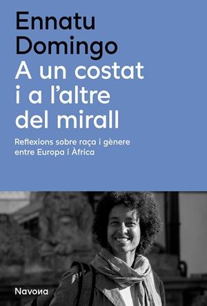 A un costat i a l'altre del mirall | 9788410180321 | Domingo, Ennatu | Llibres.cat | Llibreria online en català | La Impossible Llibreters Barcelona