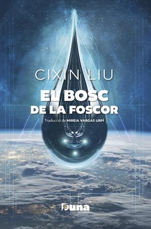 Bosc de la foscor | 9788412838596 | Liu, Cixin | Llibres.cat | Llibreria online en català | La Impossible Llibreters Barcelona