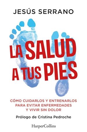 La salud a tus pies | 9788410640740 | Serrano, Jesús | Llibres.cat | Llibreria online en català | La Impossible Llibreters Barcelona