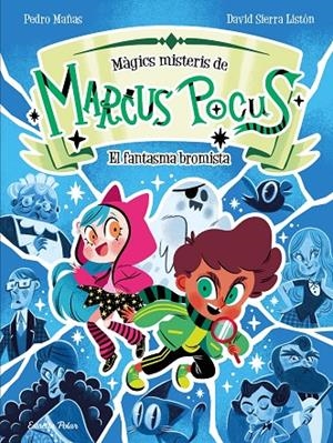 Marcus Pocus. Màgics misteris 2. El fantasma bromista | 9791387519667 | Mañas, Pedro / Sierra Listón, David | Llibres.cat | Llibreria online en català | La Impossible Llibreters Barcelona