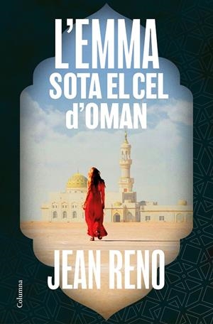 L'Emma sota el cel d'Oman | 9788466433822 | Reno, Jean | Llibres.cat | Llibreria online en català | La Impossible Llibreters Barcelona