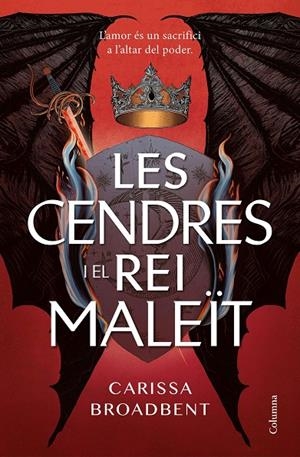 Les cendres i el rei maleït | 9788466433808 | Broadbent, Carissa | Llibres.cat | Llibreria online en català | La Impossible Llibreters Barcelona