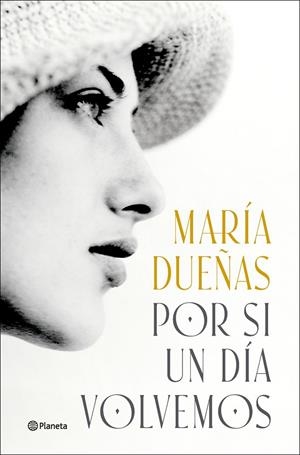 Por si un día volvemos | 9788408299592 | Dueñas, María | Llibres.cat | Llibreria online en català | La Impossible Llibreters Barcelona