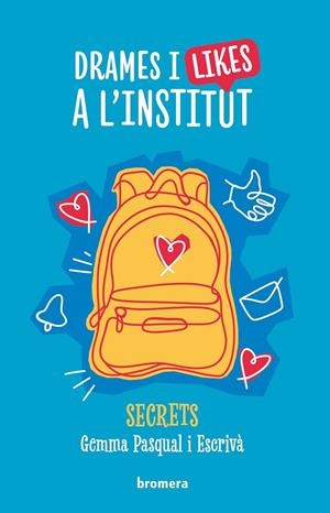 Drames i likes a l'institut | 9788413587691 | Gemma Pasqual i Escrivà | Llibres.cat | Llibreria online en català | La Impossible Llibreters Barcelona