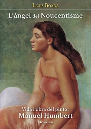 L'àngel del Noucentisme | 9788413564661 | Boada Domènech, Lluís | Llibres.cat | Llibreria online en català | La Impossible Llibreters Barcelona