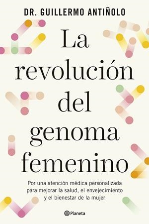 La revolución del genoma femenino | 9788408299608 | Dr. Guillermo Antiñolo | Llibres.cat | Llibreria online en català | La Impossible Llibreters Barcelona