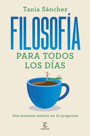Filosofía para todos los días | 9788467076141 | Sánchez, Tania | Llibres.cat | Llibreria online en català | La Impossible Llibreters Barcelona