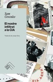 EL NOSTRE INFILTRAT A LA CIA - CAT | 9788419515247 | Llibres.cat | Llibreria online en català | La Impossible Llibreters Barcelona