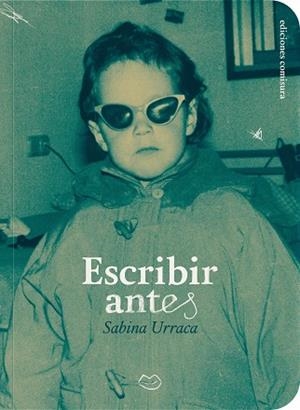 Escribir antes | 9788409689866 | Urraca, Sabina | Llibres.cat | Llibreria online en català | La Impossible Llibreters Barcelona