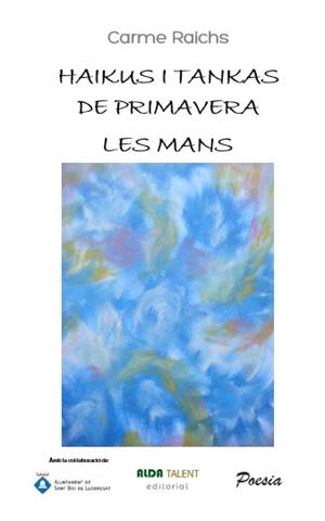 Haikus i tankas de primavera | 9788412361209 | Raichs, Carme | Llibres.cat | Llibreria online en català | La Impossible Llibreters Barcelona