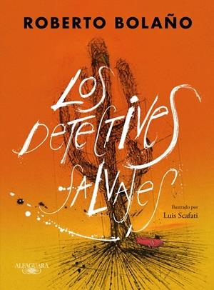 Los detectives salvajes (edición ilustrada) | 9788420476445 | Bolaño, Roberto | Llibres.cat | Llibreria online en català | La Impossible Llibreters Barcelona