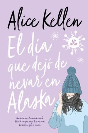 El día que dejó de nevar en Alaska | 9788417421564 | KELLEN, ALICE | Llibres.cat | Llibreria online en català | La Impossible Llibreters Barcelona