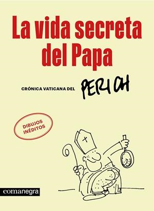 La vida secreta del Papa | 9788410161702 | Perich, Jaume | Llibres.cat | Llibreria online en català | La Impossible Llibreters Barcelona