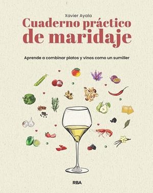 Cuaderno práctico de maridaje | 9788411329910 | Ayala Cots, Xavier | Llibres.cat | Llibreria online en català | La Impossible Llibreters Barcelona