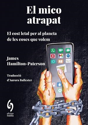 El mico atrapat | 9788412980608 | Hamilton-Paterson, James | Llibres.cat | Llibreria online en català | La Impossible Llibreters Barcelona