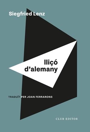 Lliçó d'alemany | 9788473294850 | Lenz, Siegfried | Llibres.cat | Llibreria online en català | La Impossible Llibreters Barcelona