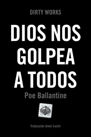 DIOS NOS GOLPEA A TODOS | 9788419288547 | BALLANTINE, POE | Llibres.cat | Llibreria online en català | La Impossible Llibreters Barcelona