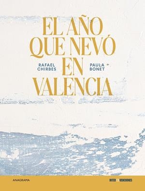 El año que nevó en Valencia | 9788433929556 | Chirbes, Rafael/Bonet, Paula | Llibres.cat | Llibreria online en català | La Impossible Llibreters Barcelona