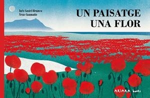 Un paisatge, una flor | 9788418972713 | Castel-Branco, Inês | Llibres.cat | Llibreria online en català | La Impossible Llibreters Barcelona