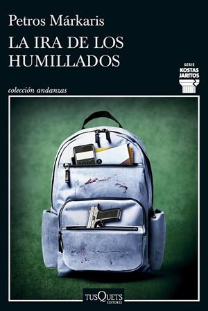 La ira de los humillados (Serie Kostas Jaritos 16) | 9788411076036 | Márkaris, Petros | Llibres.cat | Llibreria online en català | La Impossible Llibreters Barcelona