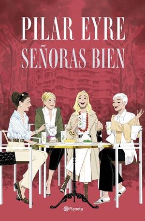 Señoras bien | 9788408300892 | Eyre, Pilar | Llibres.cat | Llibreria online en català | La Impossible Llibreters Barcelona