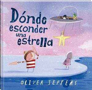 DONDE ESCONDER UNA ESTRELLA | 9788419913555 | Oliver Jeffers | Llibres.cat | Llibreria online en català | La Impossible Llibreters Barcelona