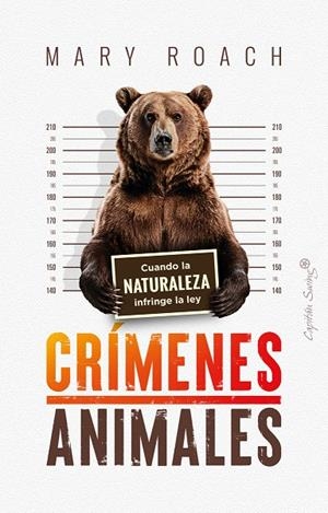 Crímenes animales | 9788412953282 | Roach, Mary | Llibres.cat | Llibreria online en català | La Impossible Llibreters Barcelona