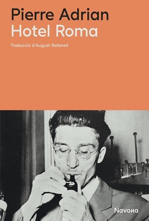 Hotel Roma | 9788410180468 | Adrian, Pierre | Llibres.cat | Llibreria online en català | La Impossible Llibreters Barcelona