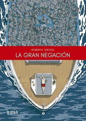 La gran negación | 9788416763986 | Grossi, Roberto | Llibres.cat | Llibreria online en català | La Impossible Llibreters Barcelona