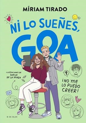 Me llamo Goa 5 - ¡Ni lo sueñes, Goa! | 9788419910479 | Tirado, Míriam | Llibres.cat | Llibreria online en català | La Impossible Llibreters Barcelona