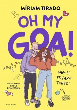 Me llamo Goa 3 - Oh my Goa! | 9788419522979 | Tirado, Míriam | Llibres.cat | Llibreria online en català | La Impossible Llibreters Barcelona
