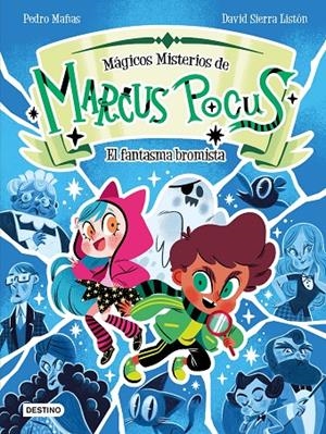 Marcus Pocus. Mágicos misterios 2. El fantasma bromista | 9788408301165 | Mañas, Pedro/Sierra Listón, David | Llibres.cat | Llibreria online en català | La Impossible Llibreters Barcelona