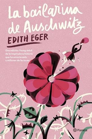 La bailarina de Auschwitz (Edición Young Adult) | 9788408301295 | Eger, Edith | Llibres.cat | Llibreria online en català | La Impossible Llibreters Barcelona