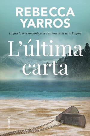 L'última carta | 9788466433310 | Yarros, Rebecca | Llibres.cat | Llibreria online en català | La Impossible Llibreters Barcelona
