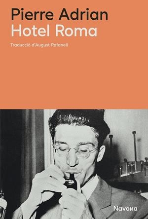Hotel Roma | 9788410180451 | Adrian, Pierre | Llibres.cat | Llibreria online en català | La Impossible Llibreters Barcelona