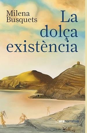 La dolça existència | 9788411731447 | Busquets, Milena | Llibres.cat | Llibreria online en català | La Impossible Llibreters Barcelona