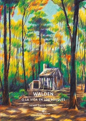 Walden o la vida en los bosques | 9791387597085 | Thoreau, Henry David | Llibres.cat | Llibreria online en català | La Impossible Llibreters Barcelona