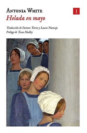 Helada en Mayo | 9788419581402 | White, Antonia | Llibres.cat | Llibreria online en català | La Impossible Llibreters Barcelona
