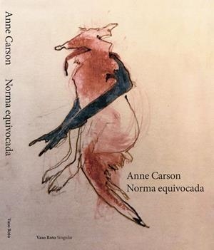Norma equivocada (Catalán) | 9788419693853 | Carson, Anne | Llibres.cat | Llibreria online en català | La Impossible Llibreters Barcelona