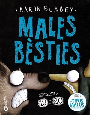 Males bèsties. Episodis 19 i 20 | 9788448964481 | Blabey, Aaron | Llibres.cat | Llibreria online en català | La Impossible Llibreters Barcelona