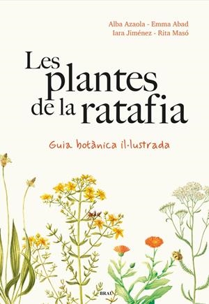 Les plantes de la ratafia | 9788418096952 | Azaola, Alba/Jiménez, Iara | Llibres.cat | Llibreria online en català | La Impossible Llibreters Barcelona
