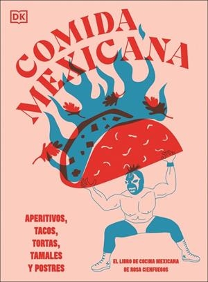 Comida mexicana | 9780241739433 | Cienfuegos, Rosa | Llibres.cat | Llibreria online en català | La Impossible Llibreters Barcelona