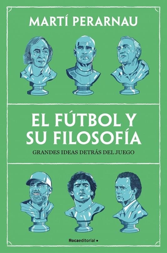 El fútbol y su filosofía | 9788410442153 | Perarnau, Martí | Llibres.cat | Llibreria online en català | La Impossible Llibreters Barcelona