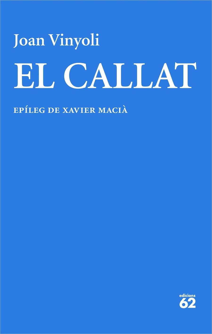 El Callat | 9788429782721 | Vinyoli Pladevall, Joan | Llibres.cat | Llibreria online en català | La Impossible Llibreters Barcelona
